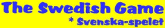 The Swedish Game